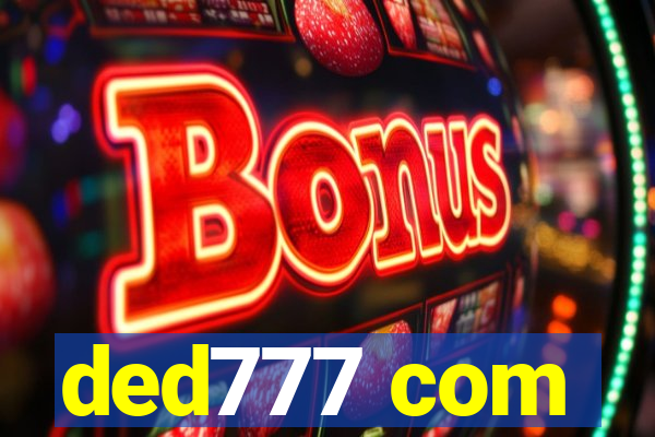 ded777 com